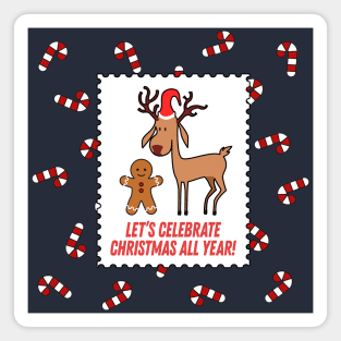 Let's Celebrate Christmas All Year Magnet